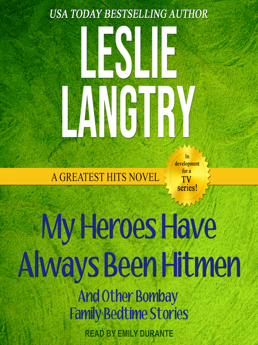 Title details for My Heroes Have Always Been Hitmen--And other Bombay Family Bedtime Stories by Leslie Langtry - Available